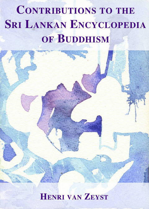 Contributions to the Sri Lankan Encyclopedia of Buddhism